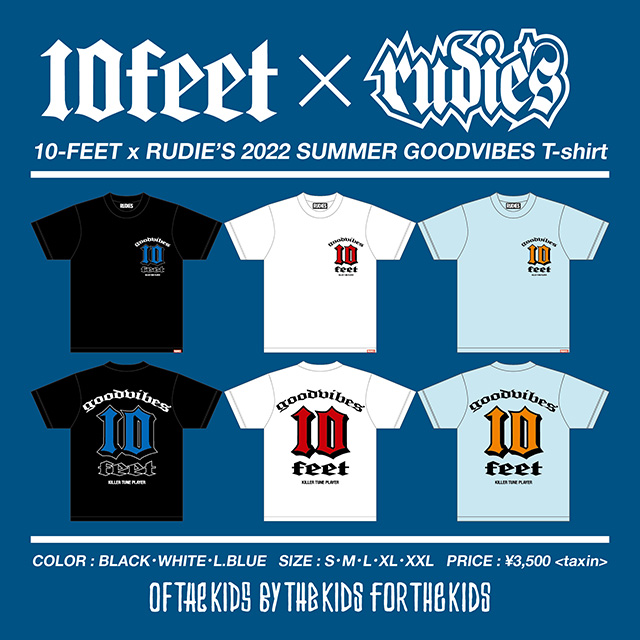 10-FEET x RUDIE'S 2022 SUMMER GOODVIBES T-shirt - RUDIES BLOG ...